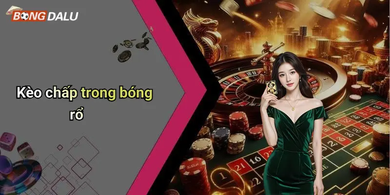 Kèo chấp trong bóng rổ