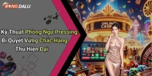 Kỹ Thuật Phòng Ngự Pressing